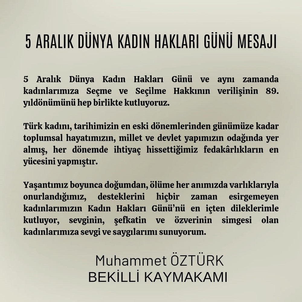 Kaymakamımız Sayın Muhammet ÖZTÜRK’ün 5 Aralık Dünya Kadın Hakları Günü Mesajı